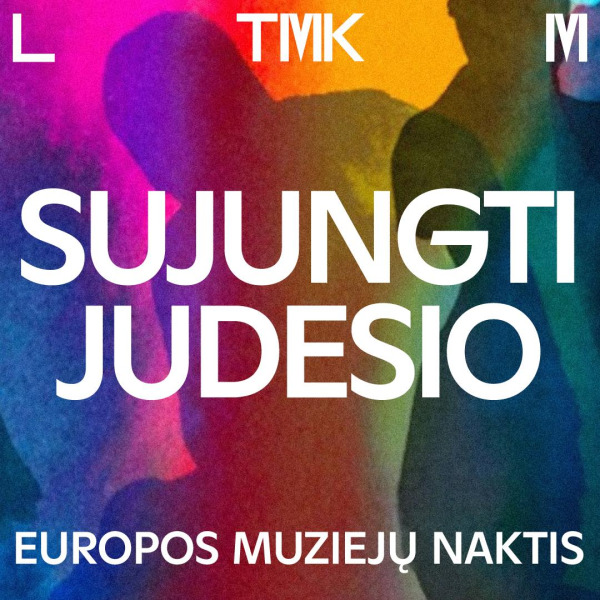 SUJUNGTI JUDESIO| Europos muziejų naktis
