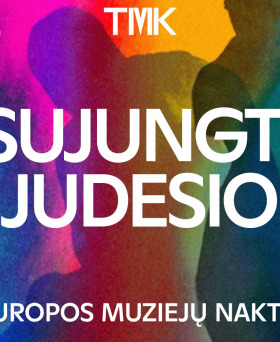 SUJUNGTI JUDESIO| Europos muziejų naktis