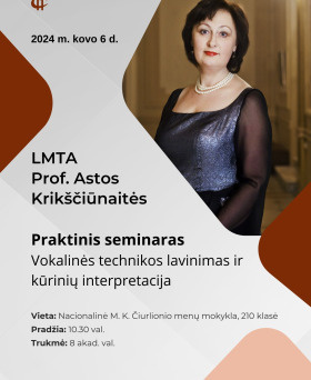 LMTA prof.  Astos Krikščiūnaitės praktinis seminaras