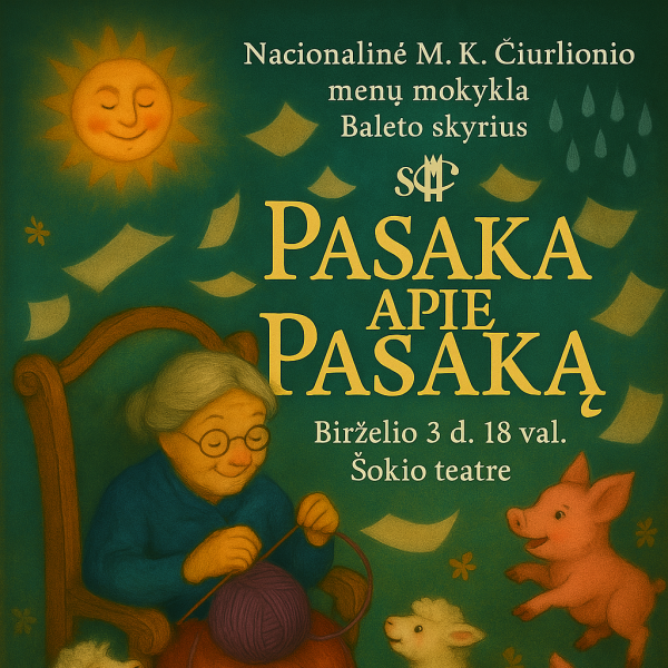 Pačių mažiausių baleto skyriaus mokinių baigiamasis koncertas-spektaklis „Pasaka apie Pasaką“