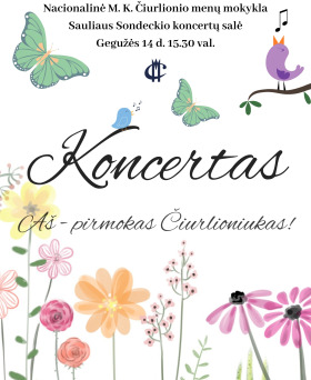 Koncertas „AŠ - PIRMOKAS ČIURLIONIUKAS!“