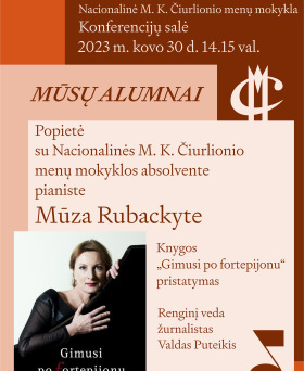MŪSŲ ALUMNAI: popietė su pianiste Mūza Rubackyte