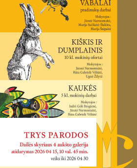 Trys parodos| VABALAI. KIŠKIS IR DUMPLAINIS. KAUKĖS