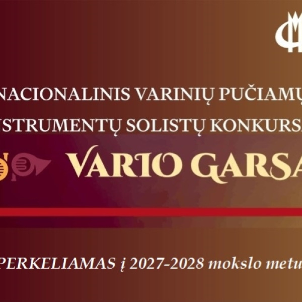 PERKELIAMAS V nacionalinis varinių pučiamųjų instrumentų solistų konkursas „VARIO GARSAI“